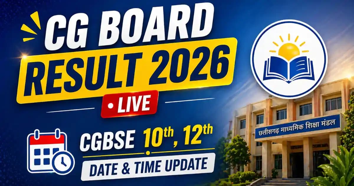 CG Board Result 2026 Live Updates: Big Update on CGBSE 10th, 12th Result Date & Time