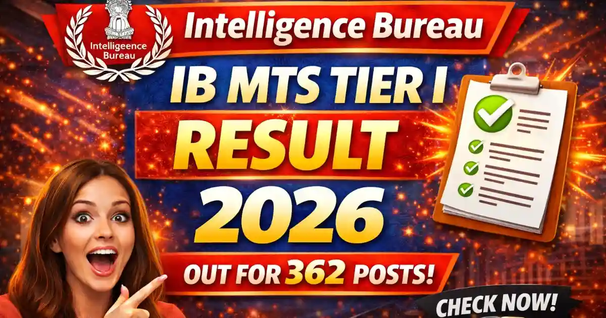 Intelligence Bureau IB MTS Tier I Result 2026 – Download Merit List
