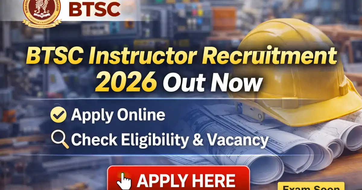 Bihar BTSC Instructor Recruitment 2026 – Apply Online for 726 Posts