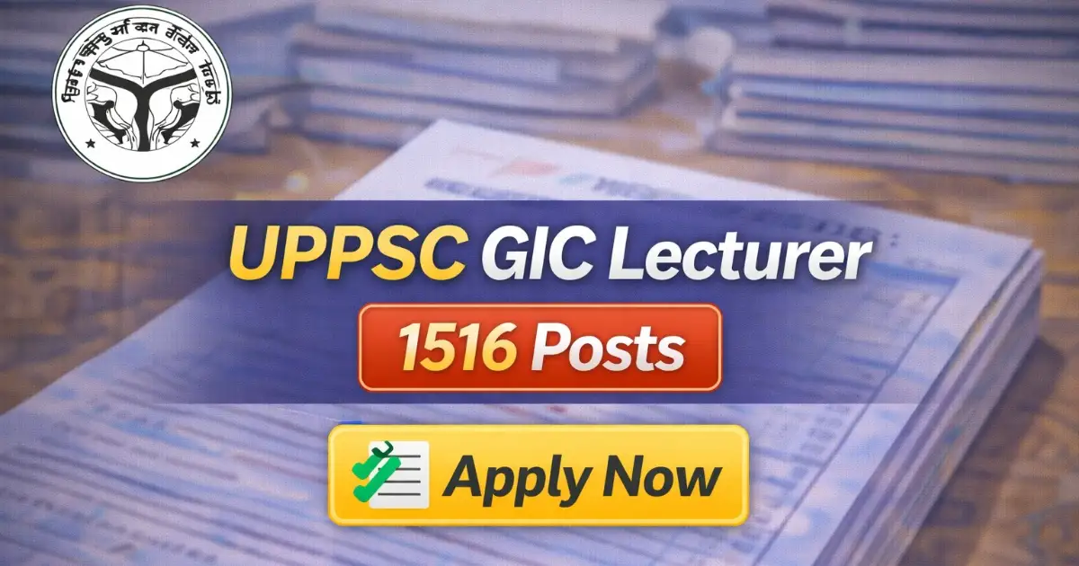 UPPSC GIC Lecturer 2025 New Exam Date Announced for 1516 Posts