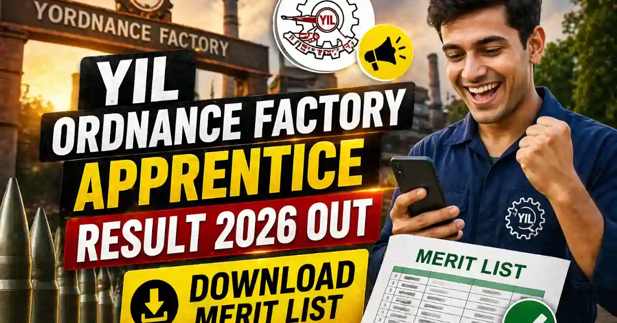 YIL Ordnance Factory Apprentice Result 2026 Out – Download Merit List