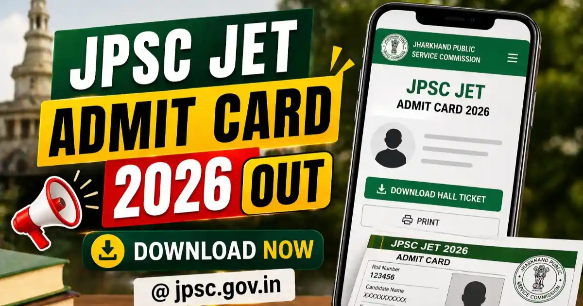 JPSC JET Admit Card 2026 Out – Download Jharkhand JET Hall Ticket at jpsc.gov.in