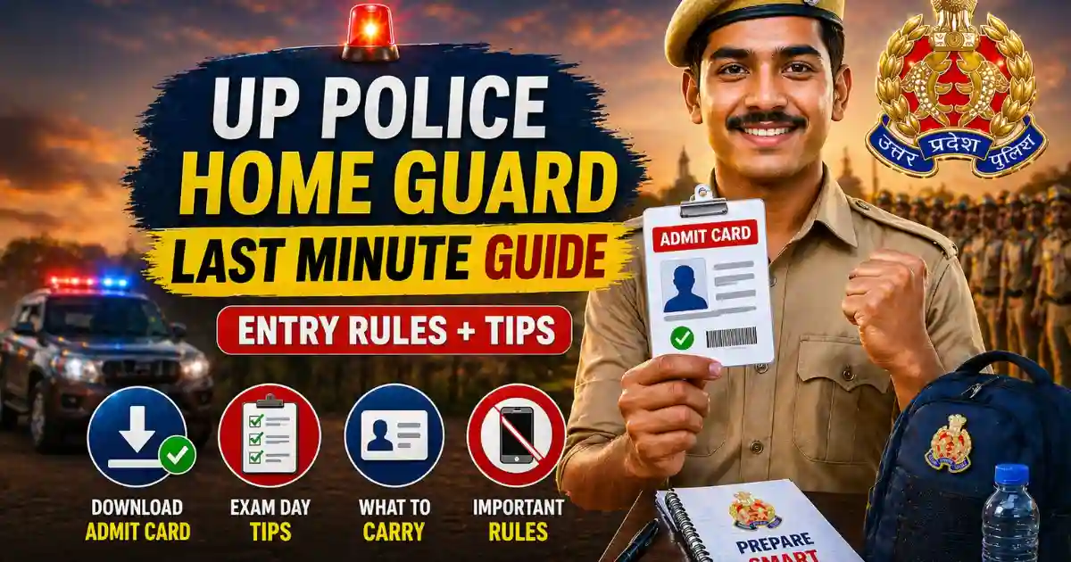 UP Police Home Guard Hall Ticket 2026: Download Process, Exam Day Tips & What to Carry for 41424 Posts
